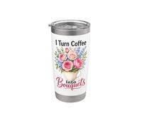 Florist I Turn Coffee Into Bouquets Funny Gift Stainless Steel Insulated Tumbler