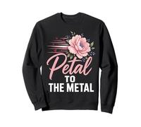 Florist Petal To The Metal Funny Flower Pun Sweatshirt