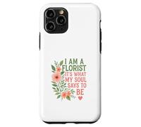 Florist What My Soul Says Case for iPhone 11 Pro