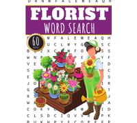 Florist Word Search: 60 puzzles With Word Scramble | Challenging Puzzle Brain book For Adults, Kids and Senior | More than 400 Words on Flower and ... and Nature Terms | Fun Gift for Florists