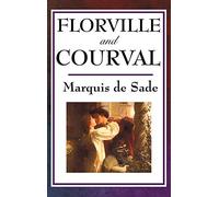 Florville and Courval: A Classic Tale of Fate, Confession, and Forbidden Desire