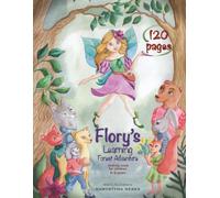 Flory’s Learning Forest Adventure: Magical activity book with puzzles, mazes, word searches, mathematics and EQ tasks for 6-9 years old