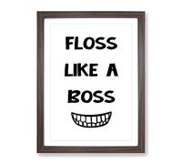 Floss Like A Boss Typography Quote Framed Print | A4 Walnut Framed Wall Art | Ready to Hang | Modern Positive Affirmations Picture | Living Room Bedroom Lounge Office