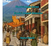 Flossie's Magic Carpet: Flossie's Pompeii Adventure