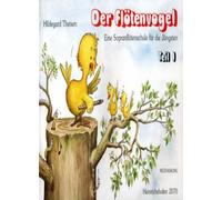 Flotenvogel 1: Eine Sopranblockflotenschule fur, Theisen.