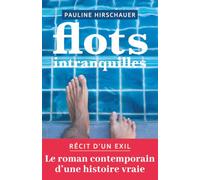 Flots intranquilles - Récit d'un exil: inspiré d'un témoignage authentique, ce roman vous entraîne dans un voyage où s'émanciper de l'emprise ... vers la liberté, l'espoir et la résilience.