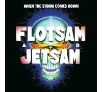 Flotsam and Jetsam - When the Storm Comes Down