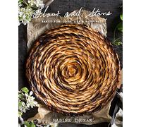 Flour and Stone: Baked for Love, Life and Happiness