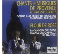 Flour De Rose - Chants Et Musique De Provence
