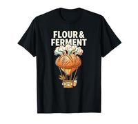 Flour & Ferment Baker Power Artisan Bread Lover Making Homem T-Shirt