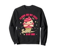 FLOUR ON MY FACE SASS IN MY SOUL Sweatshirt