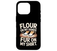 Flour On My Hands Fur On My Shirt Baking Humor Case for iPhone 16 Pro
