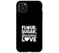Flour Sugar Grandma Love Cute Baking Quote Case for iPhone 11 Pro Max