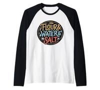 Flour Water Salt Sourdough Bread Baker Starter Raglan Baseball Tee