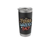 Flour Water Salt Sourdough Bread Baker Starter Stainless Steel Insulated Tumbler