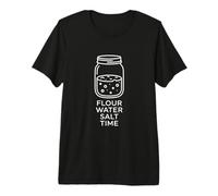 Flour Water Salt Time Baker Enthusiast Sourdough Baker Premium T-Shirt