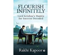 Flourish Infinitely: Lord Krishna's Mantra for Success Decoded