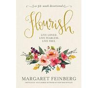 Flourish: Live Loved, Live Fearless, Live Free