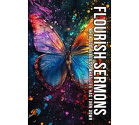 Flourish Sermons: When God Rebuilds What Life Has Torn Down