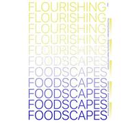 Flourishing Foodscapes: Design for City-Region Food Systems