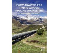 Flow Analysis for Hydrocarbon Pipeline Engineering
