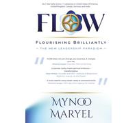 FlOW - Flourishing Brilliantly: The New Leadership Paradigm