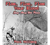 Flow, Flow, Flow Your Blood: Sing-Along War Poems (Audience Askew Chapbooks)