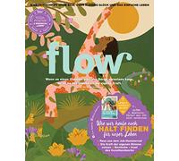 Flow Nummer 69 (7/2022): Eine Zeitschrift ohne Eile, über kleines Glück und das einfache Leben