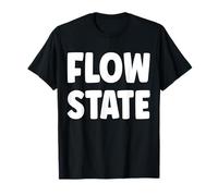 Flow State Meme Gen Alpha Slang in My Flow State RN T-Shirt