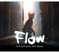 Flow: The Official Art Book: A fact filled gift book packed with movie art and illustration perfect for adults and children, new for 2026 (Flow the Movie)