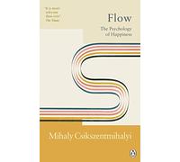 Flow: The Psychology of Happiness (Rider Classics)