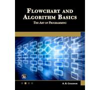 Flowchart and Algorithm Basics: The Art of Programming