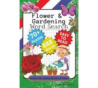 Flower and Gardening Word Search Book:: 70+ Word Search Puzzles with Easy to Read Print about Flower and Gardening, For Anxiety Relief and relaxation | 6x9 inches, 111 p