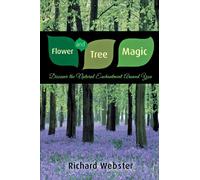 Flower and Tree Magic: Discover the Natural Enchantment Around You