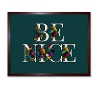 Flower Be Nice Kindness Word Art Art Print Framed Poster Wall Decor 12x16 inch