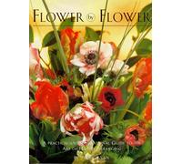 Flower by Flower: The Step-By-Step Guide to the Art of Flower Arranging