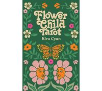 Flower Child Tarot: Deck & Guidebook by Kira Cyan (English) Hardcover Book