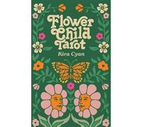 Flower Child Tarot, Kira Cyan, Hardback