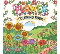 Flower Coloring Book Ages 2-4: Simple Flower Coloring Pages with Big Bold Outlines | Lotus, Rose, Sunflower & Cute Easy Plant Designs for Toddlers and Preschool Kids