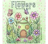Flower Coloring Book - Botanical Designs, Nature, Butterflies & More: A easy calming coloring book for adults and teens