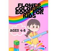Flower Coloring Book for Kids: Fun and Easy Floral Designs