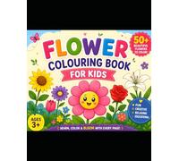 Flower Coloring Book for Kids: Fun and Easy Floral Designs for Relaxation and Creativity