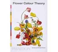 Flower Colour Theory by Taylor Putnam, Michael Putnam