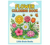 Flower Colouring Book for Kids Ages 3-6: Fun and easy flower colouring pages with bold and simple designs for toddlers, preschoolers, boys and girls