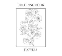 Flower colouring in book: Beginner-friendly colour book