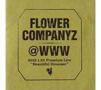 Flower Companyz - Premium Live 2013.01.23 At Shibuya Www [Japan CD] AICL-2518