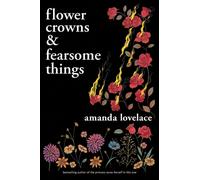 Flower Crowns & Fearsome Things