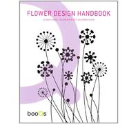 Flower Design Handbook: Design Floral | Blumenmuster (E/ F/ NL/ G)