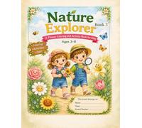 Flower Discovery: A Nature Coloring and Activity Book for Kids Ages 3-8 (Ben & Mia Little Explorers)