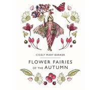 Flower Fairies of the Autumn by Cicely Mary Barker (English) Hardcover Book